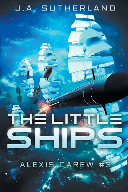 The Little Ships: Alexis Carew #3 - Paperback