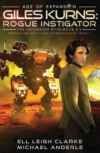 Giles Kurns: Rogue Instigator: Confessions Of A Space Anthropologist Book 2 - Paperback