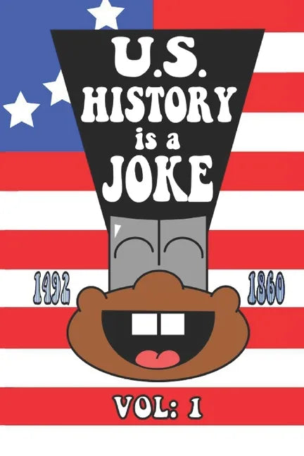 U.S. History is a Joke - Paperback