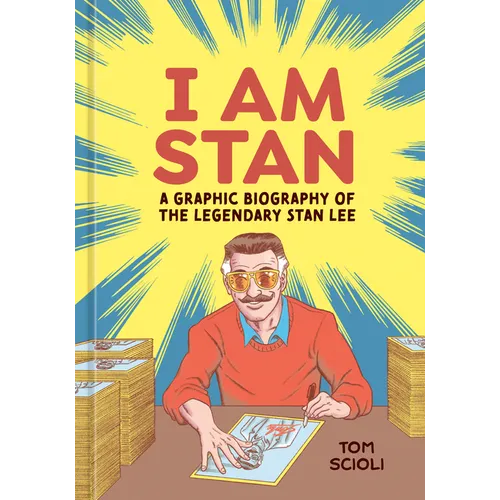 I Am Stan: A Graphic Biography of the Legendary Stan Lee - Hardcover