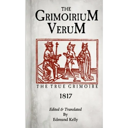 The Grimorium Verum, The True Grimoire - Paperback