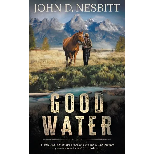 Good Water: A Coming-Of-Age YA Western Novel - Paperback