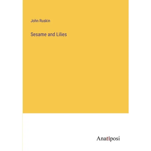 Sesame and Lilies - Paperback