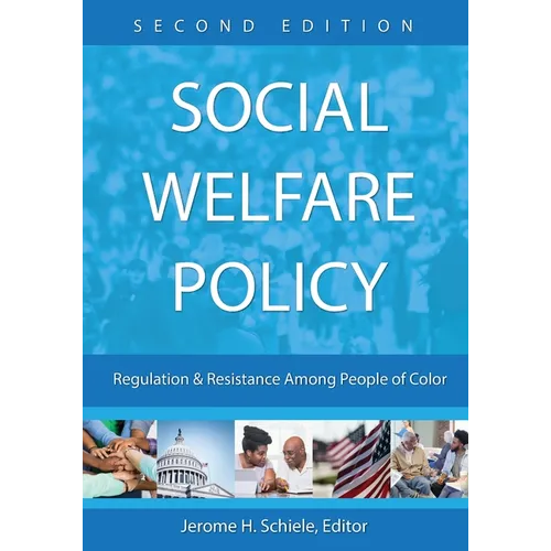 Social Welfare Policy: Regulation and Resistance Among People of Color - Paperback