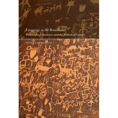 Language at the Boundaries: Philosophy, Literature, and the Poetics of Culture - Paperback