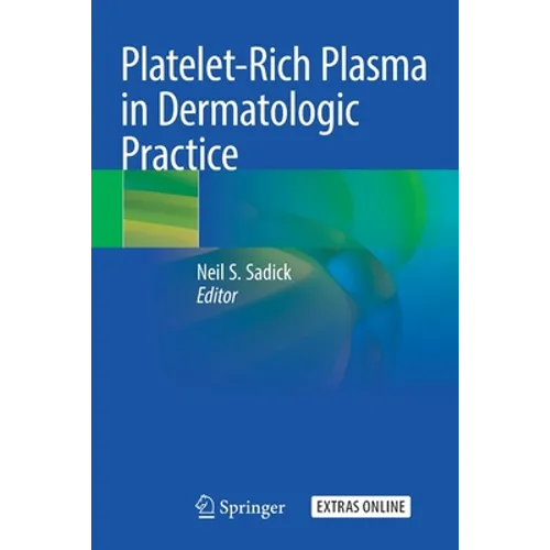Platelet-Rich Plasma in Dermatologic Practice - Paperback