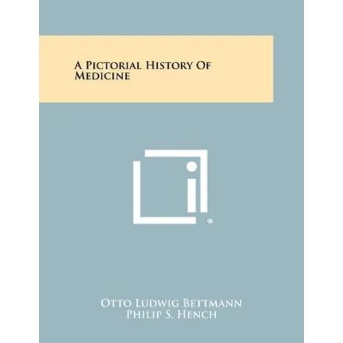 A Pictorial History of Medicine - Paperback