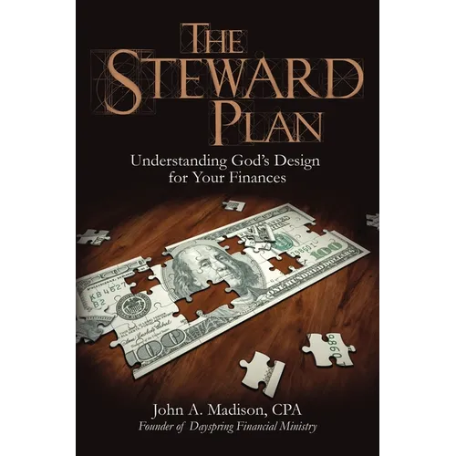 The Steward Plan: Understanding God's Design for Your Finances - Paperback