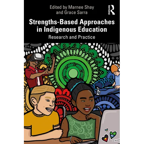 Strengths-Based Approaches in Indigenous Education: Research and Practice - Paperback