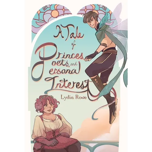 A Tale of Princes, Poets, & Personal Interest - Hardcover