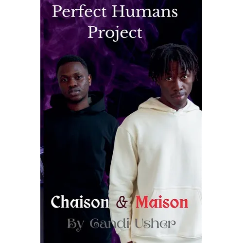 Perfect Humans Project: Chaison and Maison - Paperback