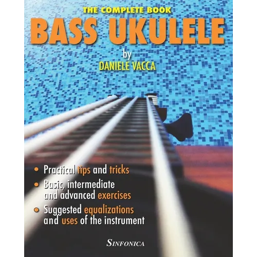 Bass Ukulele: The Complete Manual - Paperback