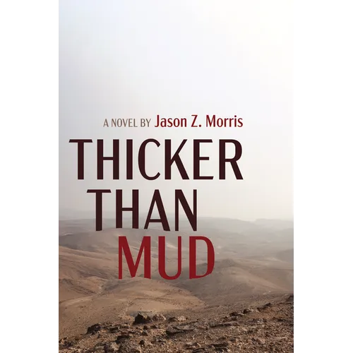 Thicker Than Mud - Hardcover