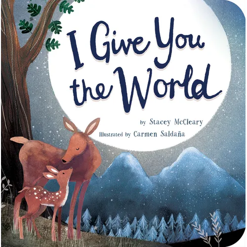 I Give You the World - Board Book