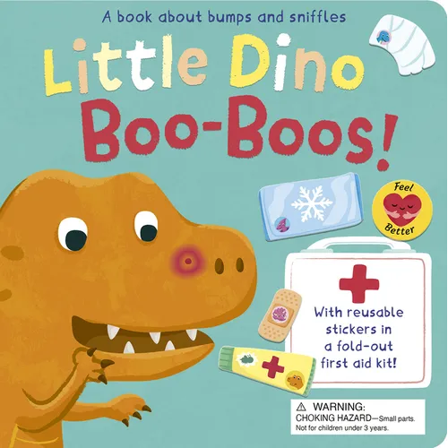 Little Dino Boo-Boos!: A Book about Bumps and Sniffles - Board Book
