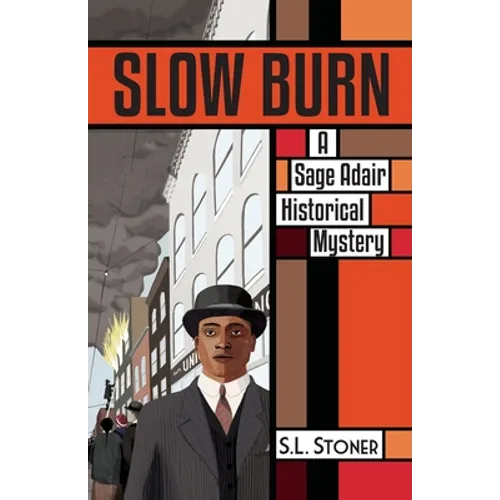 Slow Burn: A Sage Adair Historical Mystery of the Pacific Northwest - Paperback