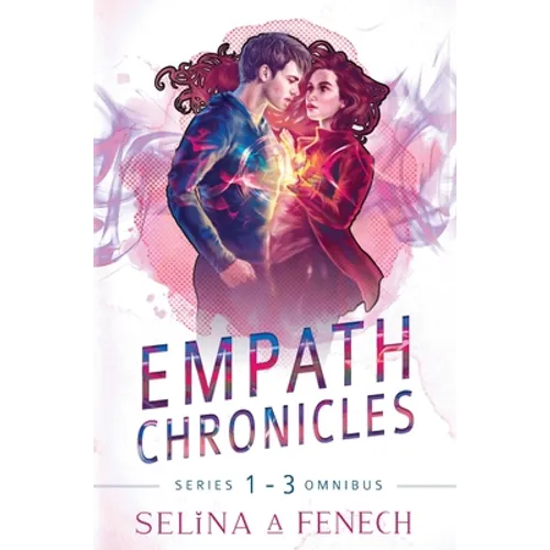 Empath Chronicles - Series Omnibus: Complete Young Adult Paranormal Superhero Romance Series - Hardcover
