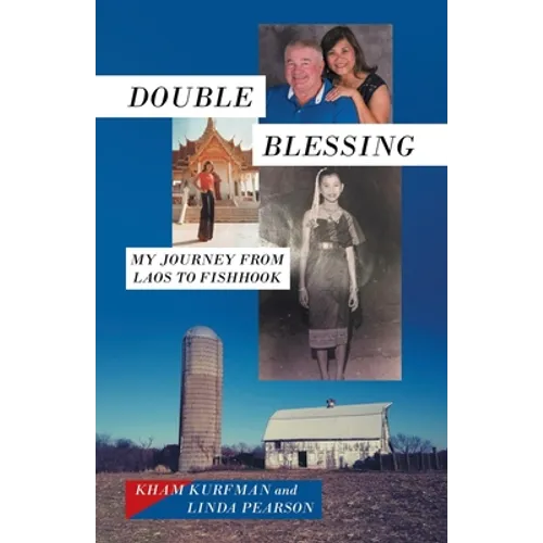 Double Blessing: My Journey from Laos to Fishhook - Paperback