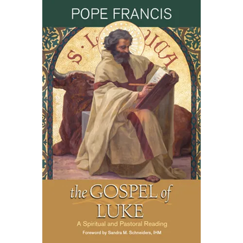 The Gospel of Luke: A Spiritual and Pastoral Reading - Paperback