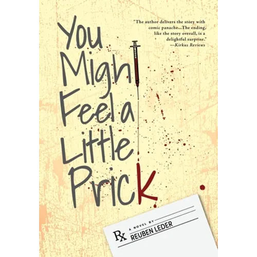 You Might Feel a Little Prick - Hardcover