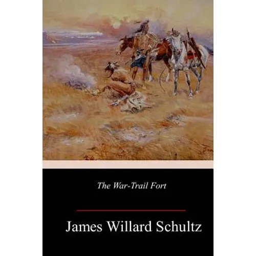 The War-Trail Fort - Paperback