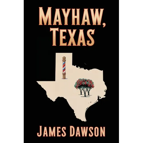 Mayhaw, Texas - Paperback