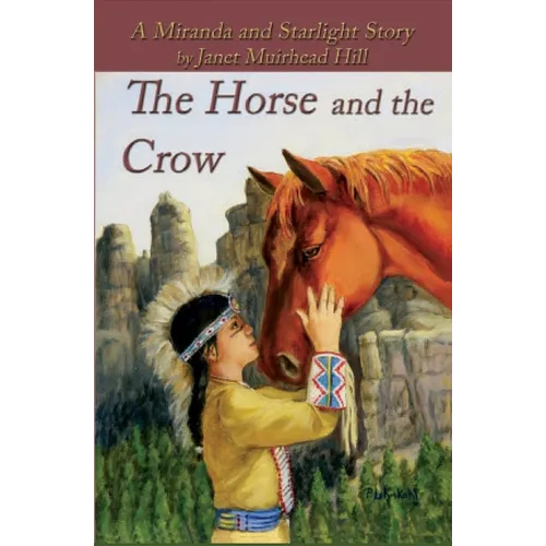 The Horse and the Crow: a Miranda and Starlight Story - Paperback