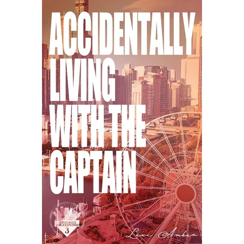 Accidentally Living With The Captain - Paperback