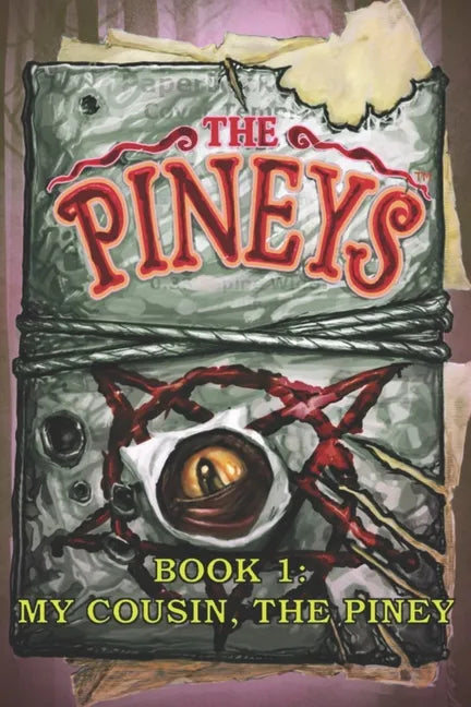 The Pineys: Book 1: My Cousin, the Piney - Paperback