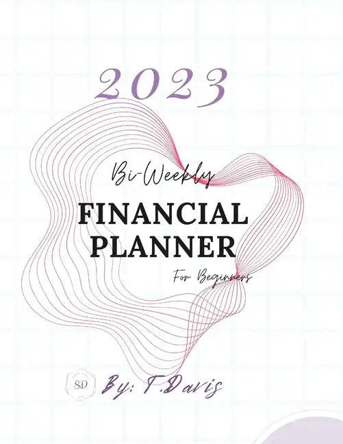 2023 Bi-Weekly Financial Planner - Paperback