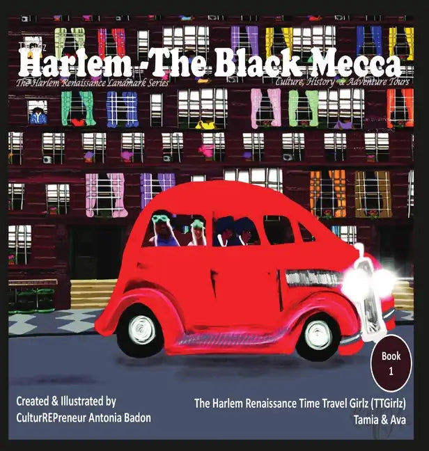 Harlem - The Black Mecca: The Harlem Renaissance Time Travel Girlz (TTGirlz) - Hardcover