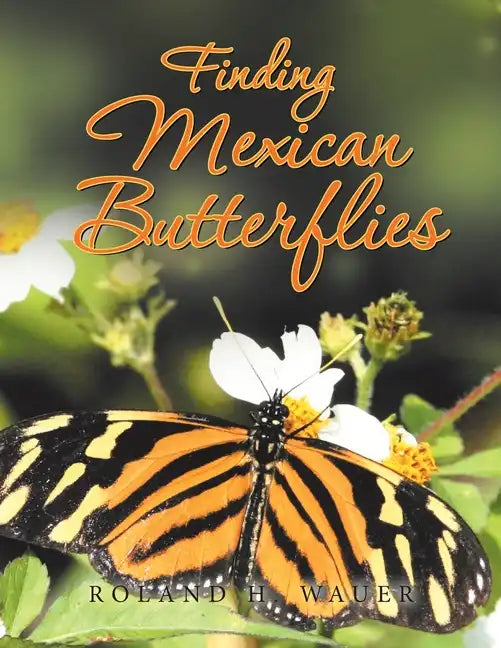 Finding Mexican Butterflies - Paperback
