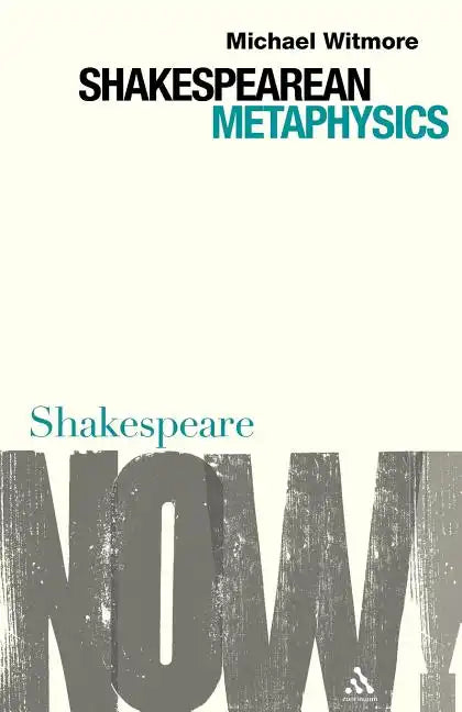 Shakespearean Metaphysics - Paperback