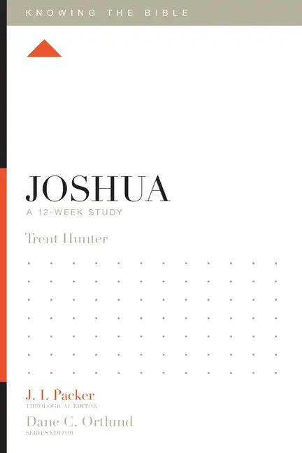 Joshua: A 12-Week Study - Paperback