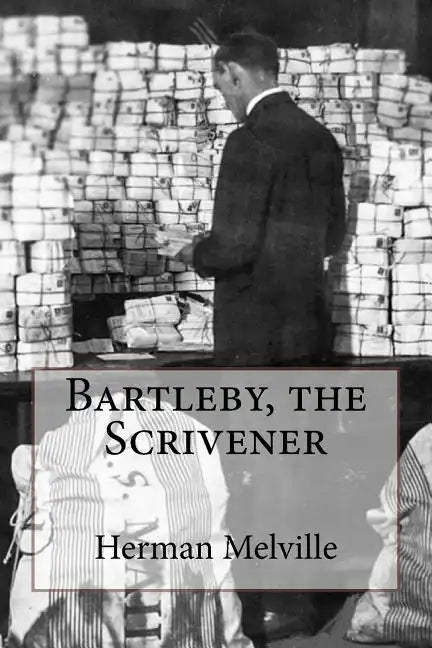 Bartleby, the Scrivener Herman Melville - Paperback