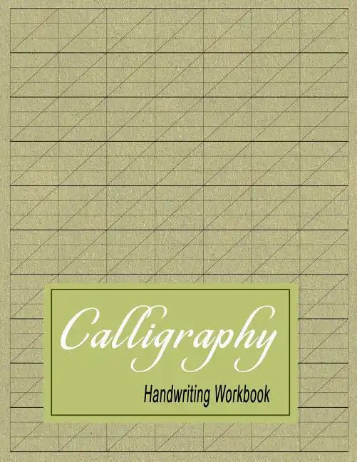 Calligraphy Handwriting Workbook: Practice Paper Slanted Grid - Green - Paperback