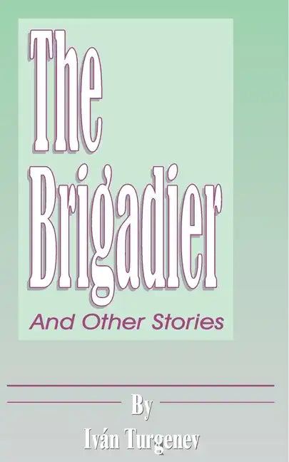 The Brigadier: And Other Stories - Paperback