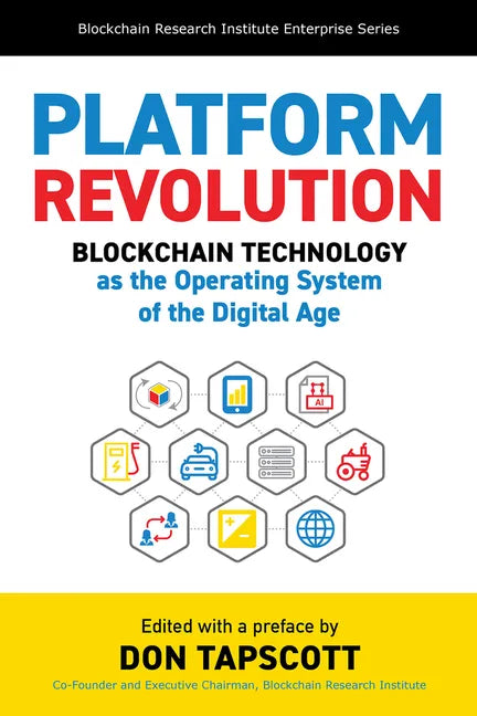 Platform Revolution: Blockchain Technology as the Operating System of the Digital Age - Hardcover
