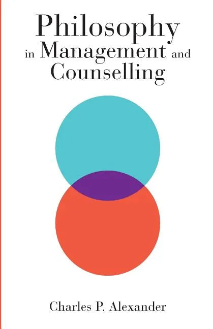 Philosophy in Management and Counselling - Paperback