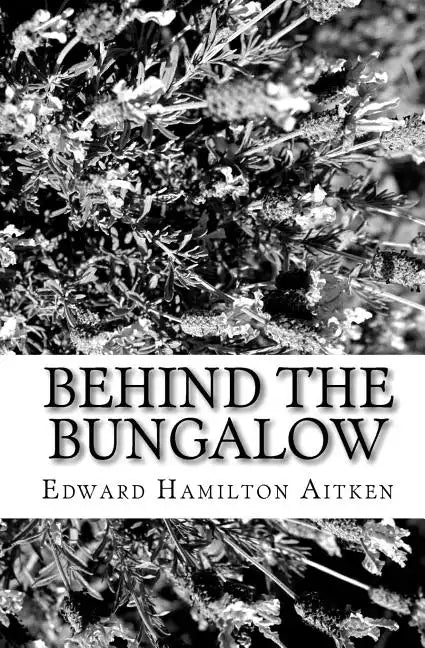 Behind The Bungalow - Paperback