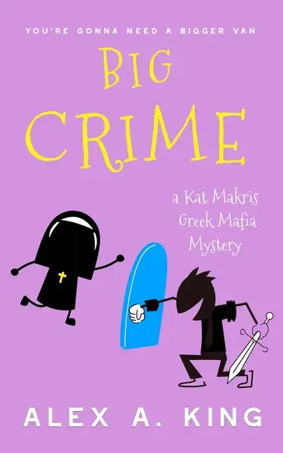 Big Crime: A Kat Makris Greek Mafia Novel - Paperback