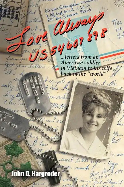 Love Always Us54607898: Letters from an American Soldier in Vietnam to His Wife Back in the World - Paperback