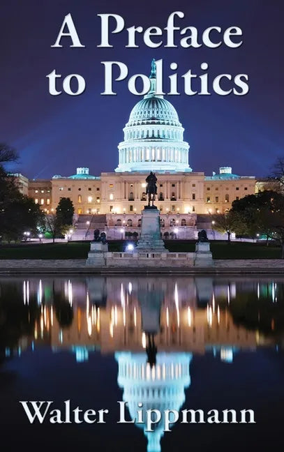 A Preface to Politics - Hardcover