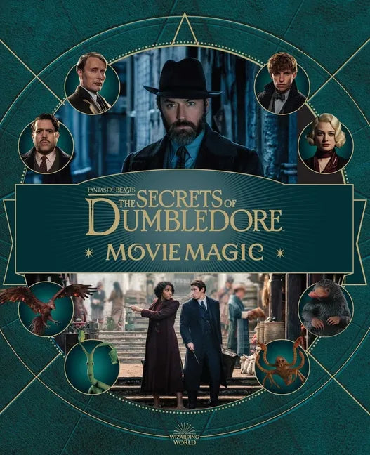 Fantastic Beasts: The Secrets of Dumbledore: Movie Magic - Hardcover