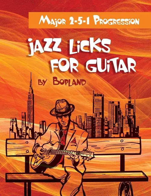 Jazz Licks For Guitar: Major 2-5-1 Progression - Paperback