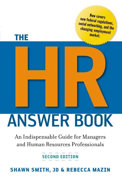 The HR Answer Book: An Indispensable Guide for Managers and Human Resources Professionals - Paperback