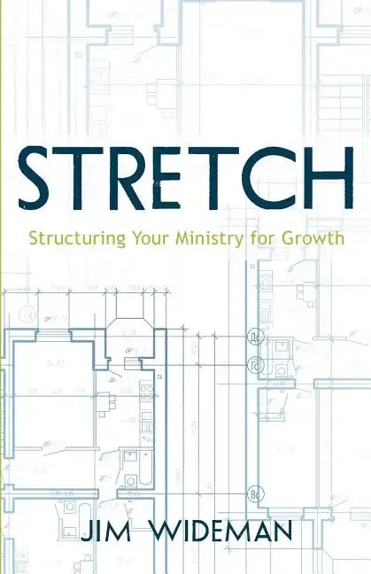 Stretch-Structuring Your Ministry for Growth - Paperback