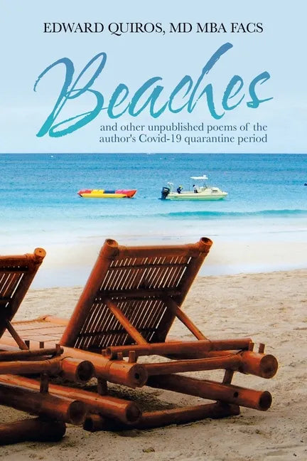 Beaches: And Other Unpublished Poems of the Author's Covid-19 Quarantine Period - Paperback