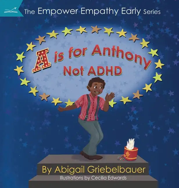 A is for Anthony Not ADHD - Hardcover