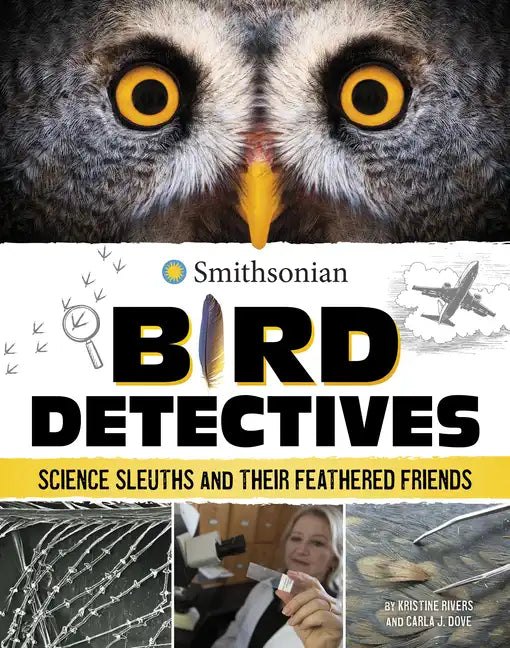Bird Detectives: Science Sleuths and Their Feathered Friends - Paperback